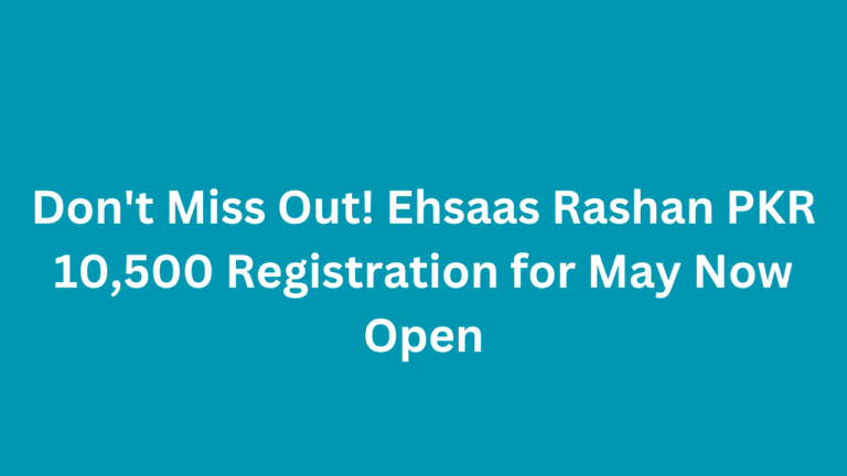 Ehsaas Rashan PKR 10,500 Registration for May Now Open