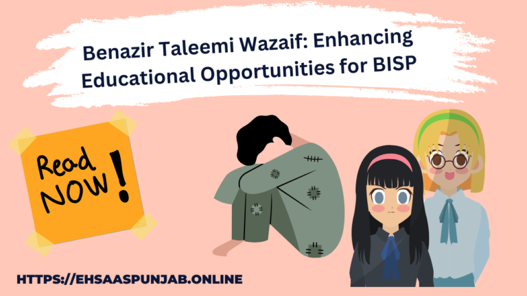 Benazir Taleemi Wazaif: Enhancing Educational Opportunities for BISP